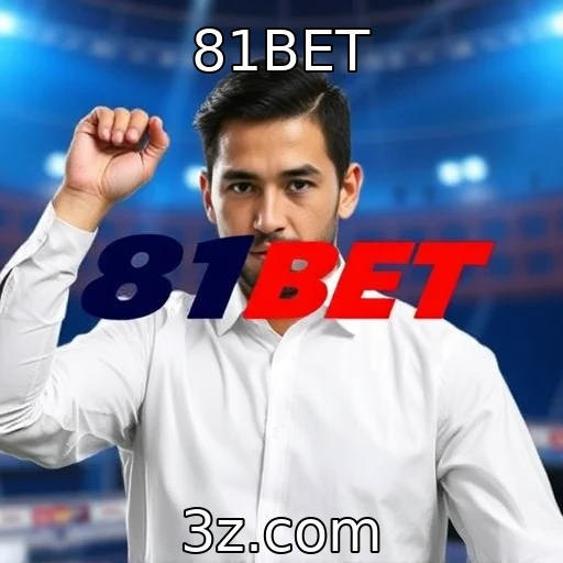 81BET Apostas esportivas: Como analisar partidas para ter sucesso